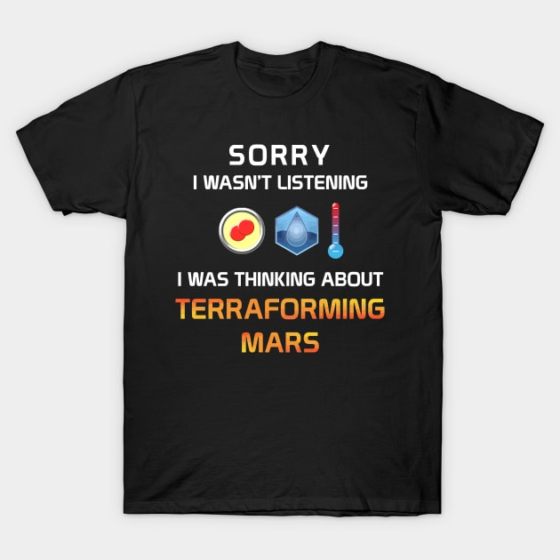 Focused Terraforming Mars Player T-Shirt by Virhayune